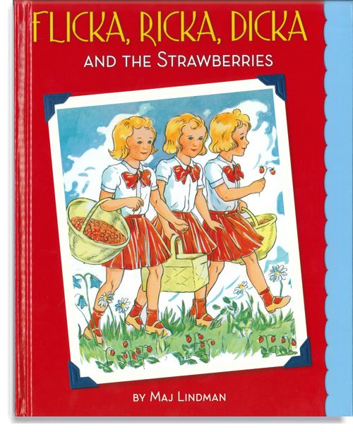 Flicka, Ricka, Dicka and the Strawberries– HC
