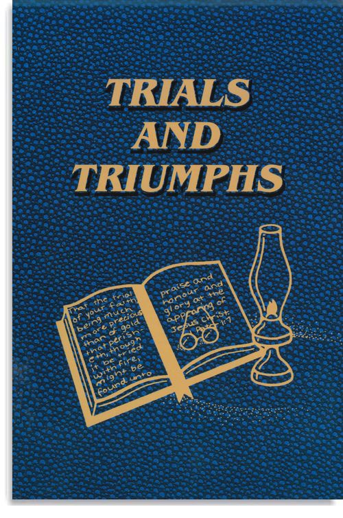 Trials And Triumphs