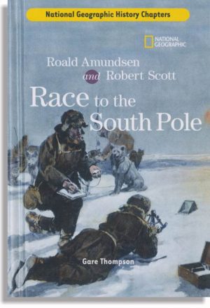 Roald Amundsen and Robert Scott Race to the South Pole