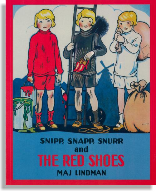 Snipp, Snapp, Snurr And The Red Shoes