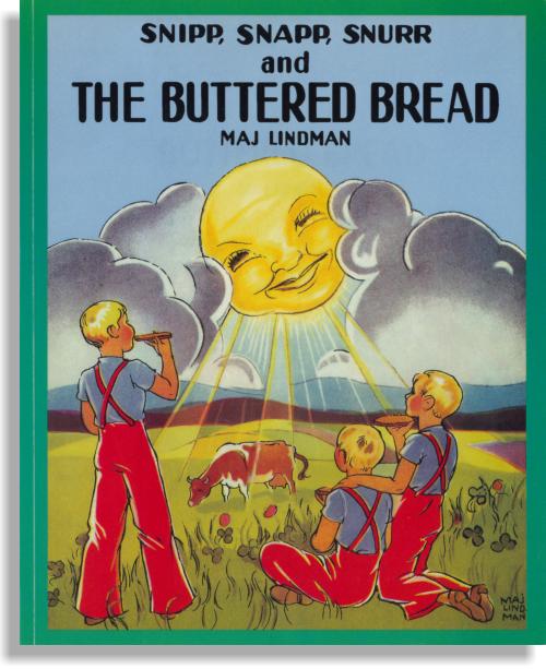 Snipp, Snapp, Snurr And The Buttered Bread