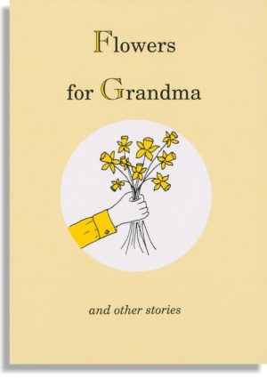 Flowers For Grandma