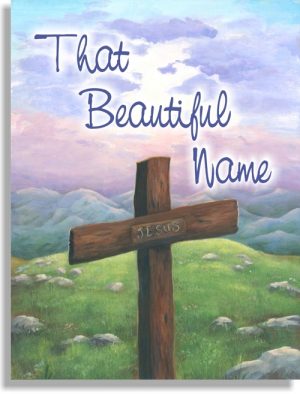 That Beautiful Name
