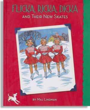 Flicka, Ricka, Dicka and Their New Skates – HC