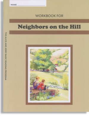 Alice & Jerry Workbook -Neighbors on the Hill-