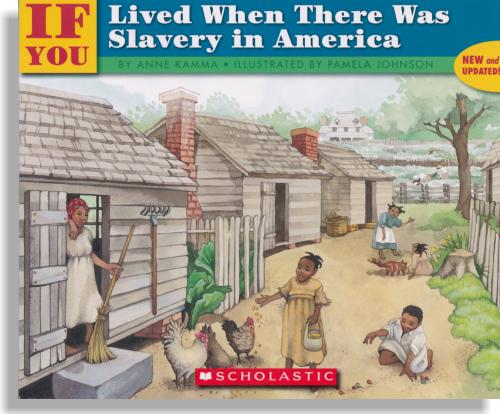 If You Lived When There Was Slavery in America