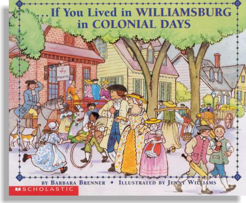 If You Lived In Williamsburg In Colonial Days