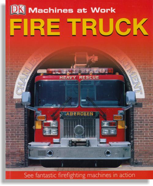 Machines At Work: Fire Truck