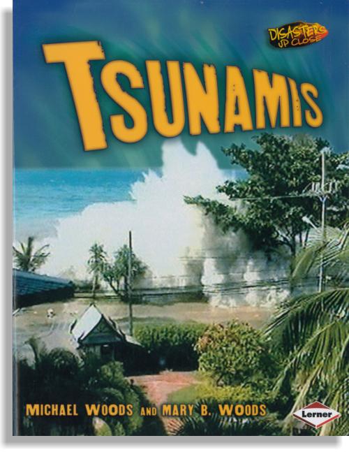Tsunamis – Disasters Up Close