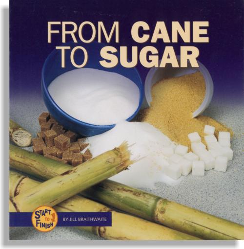 From Cane to Sugar