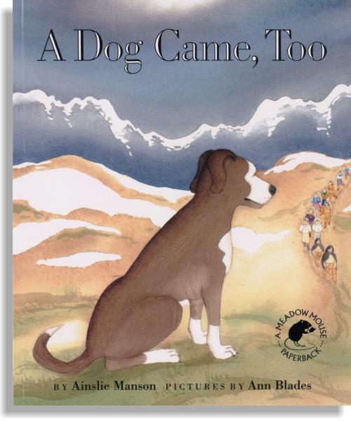 A Dog Came, Too