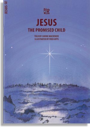 Jesus: The Promised Child