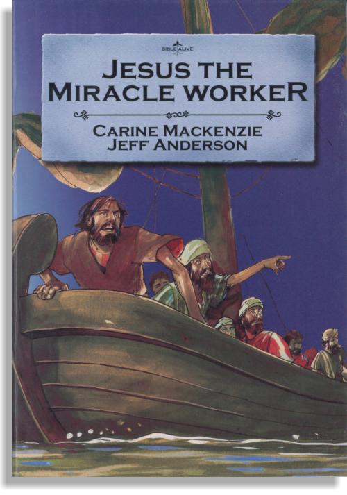 Jesus the Miracle Worker