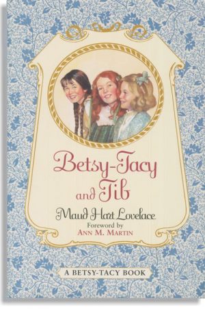 Betsy-Tacy and Tib