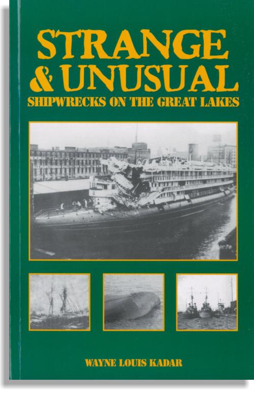 Strange & Unusual Shipwrecks of the Great Lakes