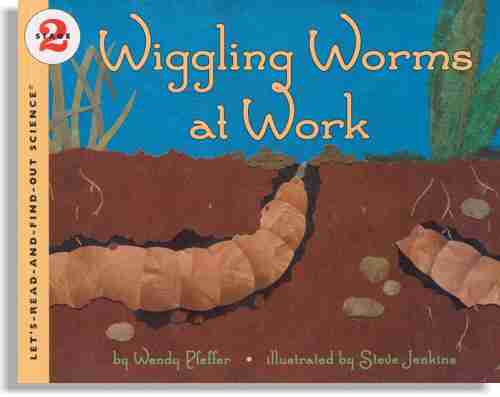 Wiggling Worms at Work