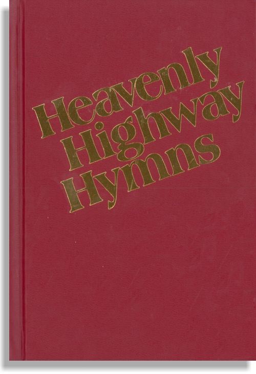 Heavenly Highway Hymns – 1st Edition