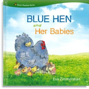 Blue Hen and Her Babies