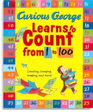 Curious George Learns to Count From 1 to 100